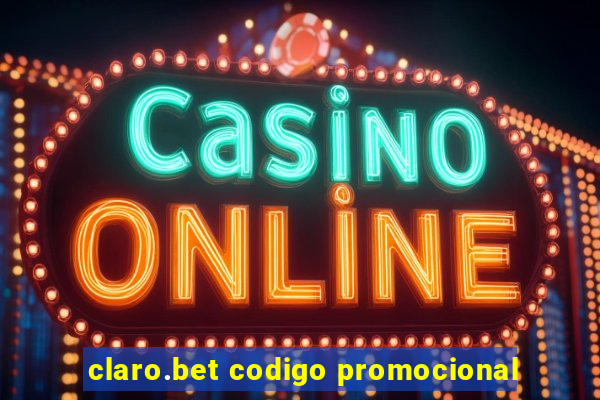 claro.bet codigo promocional